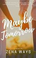 Maybe Tomorrow B0F6TWK7XW Book Cover