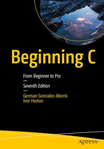 Beginning C: From Beginner to Pro