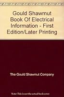 Gould Shawmut Book Of Electrical Information - First Edition/Later Printing B001TCIF96 Book Cover
