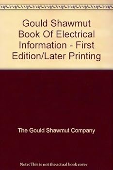 Paperback Gould Shawmut Book Of Electrical Information - First Edition/Later Printing Book