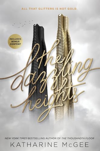 The Dazzling Heights: The Suspenseful Sequel of Dangerous Secrets and Forbidden Love (Thousandth Floor, 2)