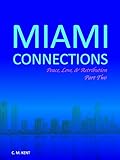  Miami Connections: Peace, Love, & Retribution. Part Two. (English Edition)