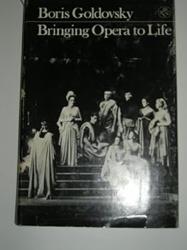 Hardcover Bringing opera to life;: Operatic acting and stage direction Book