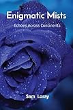 Enigmatic Mists: Echoes Across Continents