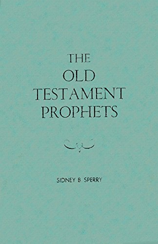 The Old Testament Prophets B0007FGP4I Book Cover