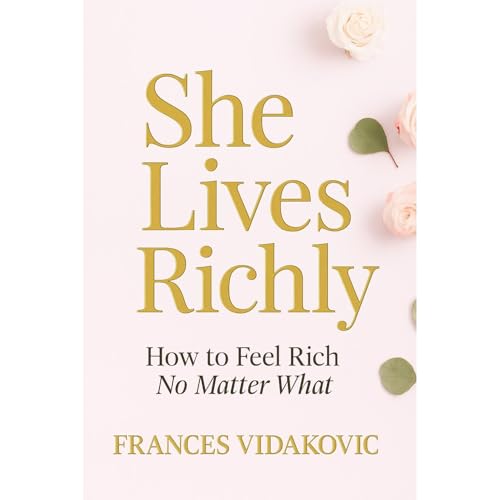 She Lives Richly Audiolibro Por Frances Vidakovic arte de portada