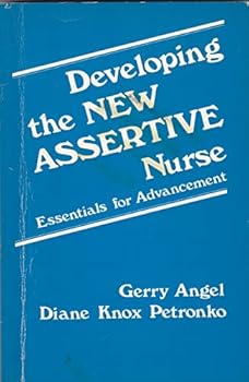 Paperback Developing the New Assertive Nurse Book