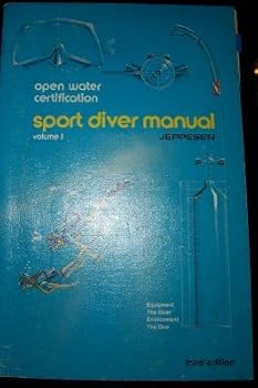 Unknown Binding Open Water Certification Sport Diver Manual, Vol. 1, 3rd Edition Book