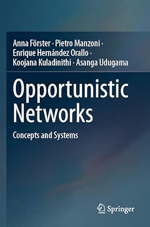 Opportunistic Networks: Concepts and Systems-Wow! eBook