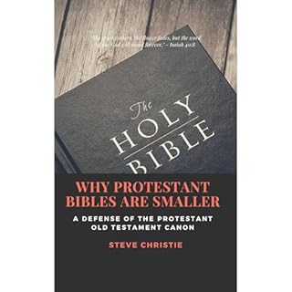 WHY PROTESTANT BIBLES ARE SMALLER Audiolibro Por Steve Christie arte de portada