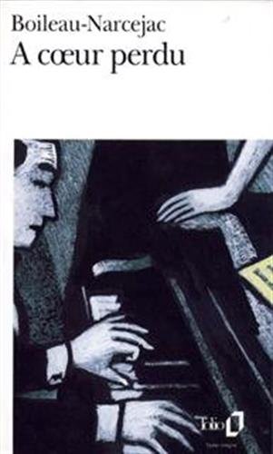 A coeur perdu.
