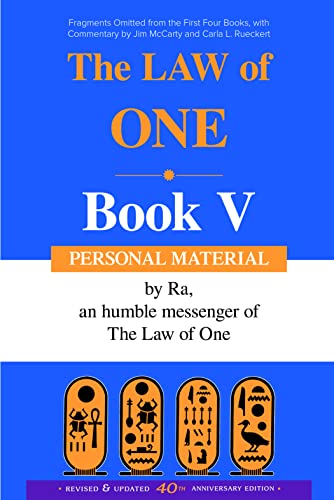 Law of One Book V: Personal Material Fragments Omitted from the F...
