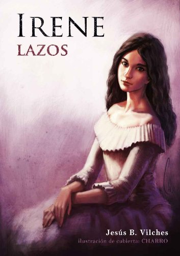 Lazos (Irene n° 1) (Spanish Edition)