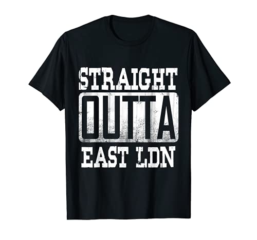 Straight Outta East London UK Gym & Fitness London T-Shirt