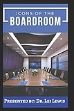 Icons of the Boardroom