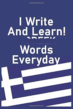 Paperback I Write And Learn! 5 Greek Words Everyday: Notebook / Journal Gift, 130 pages, 6*9, Soft Cover, Matte Finish Book