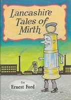 Lancashire Tales of Mirth 0852069170 Book Cover
