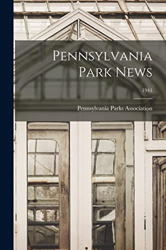 Pennsylvania Park News; 1941