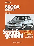  Skoda Fabia II 4/07 bis 10/14: So wird\'s gemacht - Band 150