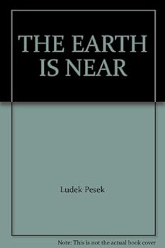 Unknown Binding THE EARTH IS NEAR Book