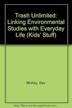 Paperback Trash Unlimited: Linking Environmental Studies With Everyday Life Book