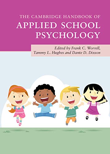 The Cambridge Handbook of Applied School Psychology (Cambridge Handbooks in Psychology)