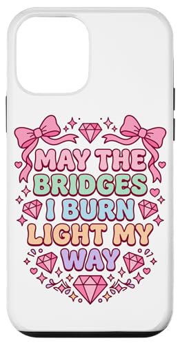 May The Bridges I Burn Light My Way �L���[�g �J���C�C �X�}�z�P�[�X iPhone 12 mini �p