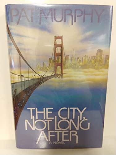 The City, Not Long After 038524925X Book Cover