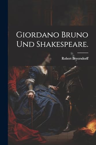 Giordano Bruno und Shakespeare. (German Edition)