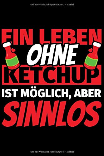 Preisvergleich Produktbild Notizbuch liniert: Ketchup Geschenke lustig Ketchupliebhaber