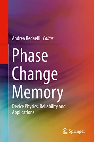 Phase Change Memory: Device Physics, Reliability and Applications