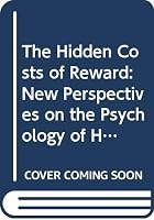 The Hidden Costs of Reward 047026487X Book Cover