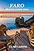 FARO TRAVEL GUIDE 2026: THE COMPLETE COASTAL, CULTURAL & PRACTICAL COMPANION TO PORTUGAL’S ALGARVE CAPITAL