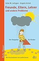 Freunde, Eltern, Lehrer und andere Probleme 3423624175 Book Cover