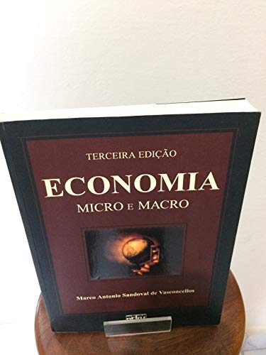 Economia - Micro e Macro - Terceira Edição