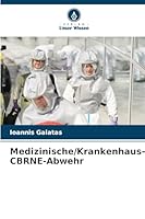 Medizinische/Krankenhaus-CBRNE-Abwehr (German Edition) 6208915465 Book Cover