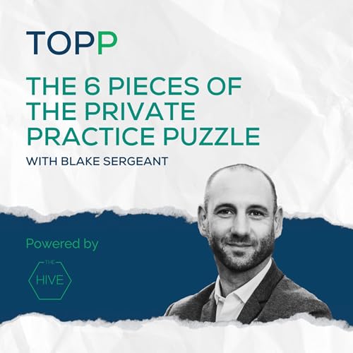 The 6 Pieces of the Private Practice Puzzle