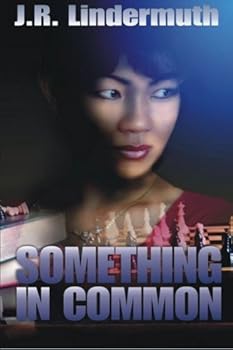 Paperback Something in Common: [A Daniel 'sticks' Heterick Murder Mystery Book 1] (A Daniel 'sticks' Hetrick Murder Mystery) Book