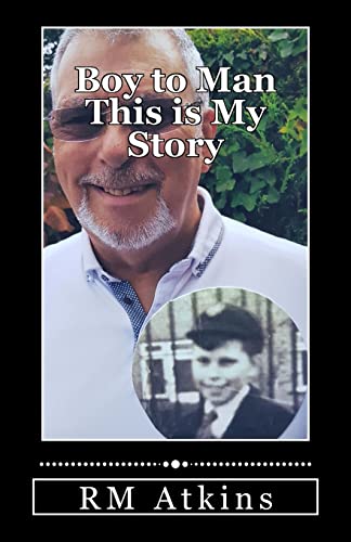 Boy to Man This is My Story