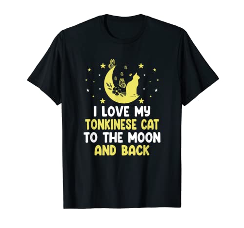I Love My Tonkinese Cat to Moon Gatto Divertente gattino Maglietta
