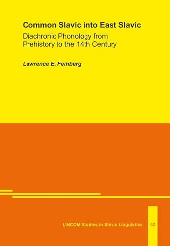 Common Slavic into East Slavic: Diachronic Phonology from Prehistory to the 14th Century (Pb.)