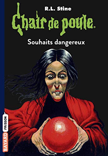 Chair de poule , Tome 20: Souhaits dangereux