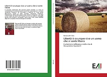 Paperback Libertà è ovunque vive un uomo che si sente libero [Italian] Book