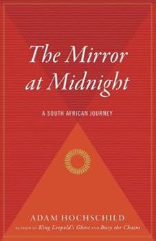 Hardcover The Mirror at Midnight: A South African Journey Book