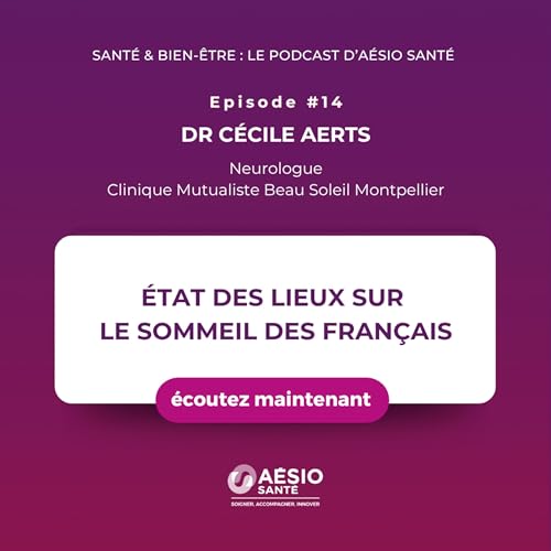 #14 &Eacute;tat des lieux sur le sommeil des Fran&ccedil;ais