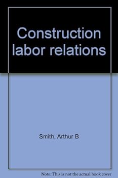 Hardcover Construction labor relations Book