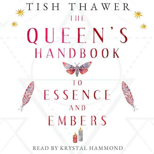 The Queen's Handbook to Essence and Embers -- Tish Thawer episode artwork