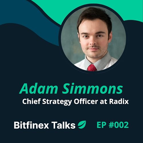 EP #002 - Radix: Scaling Web3 for Everyone - With Adam Simmons