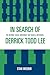 In Search of Derrick Todd Lee: The Internet Social Movement that Made a Difference