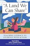 Land We Can Share: Teaching Literacy to Students with Autism